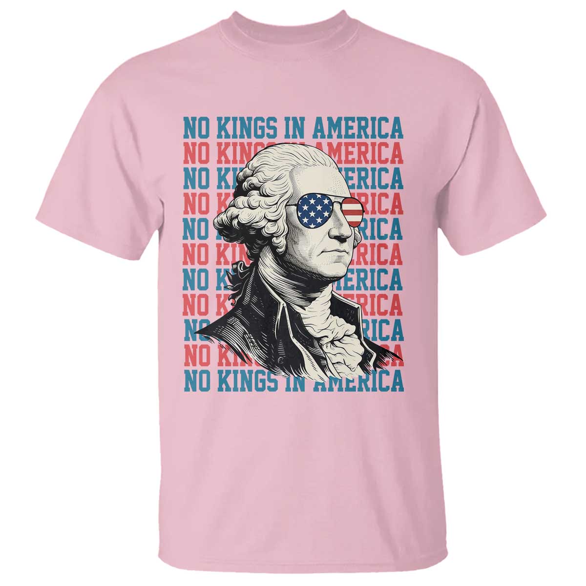 Funny George Washington Protest T Shirt No Kings In America TS12 Light Pink Print Your Wear