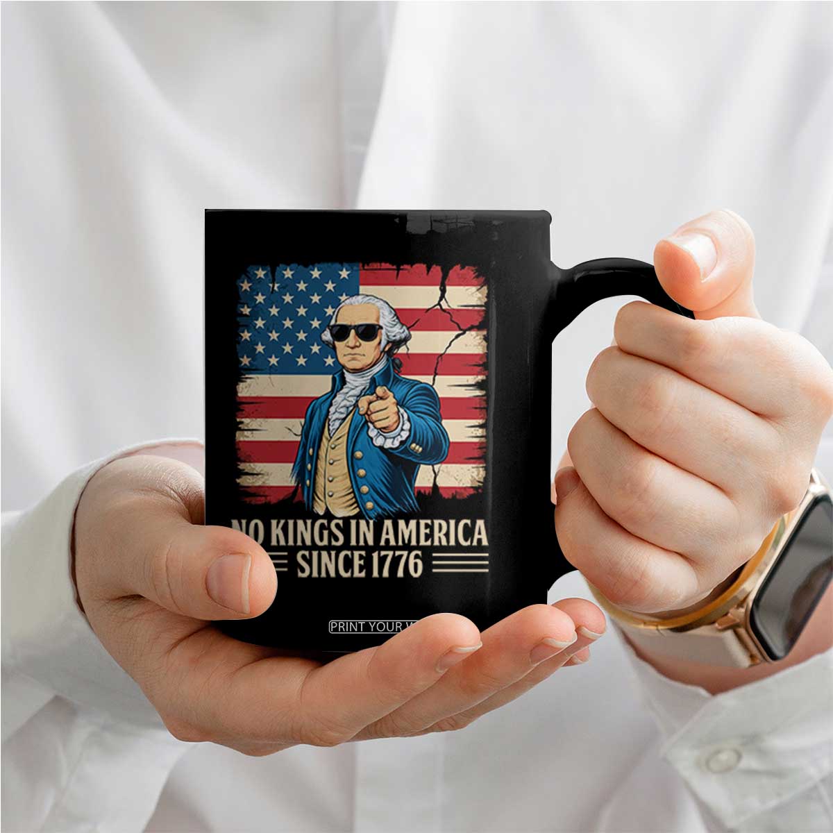 Patriotic George Washington Coffee Mug No Kings In America TS12 Print Your Wear