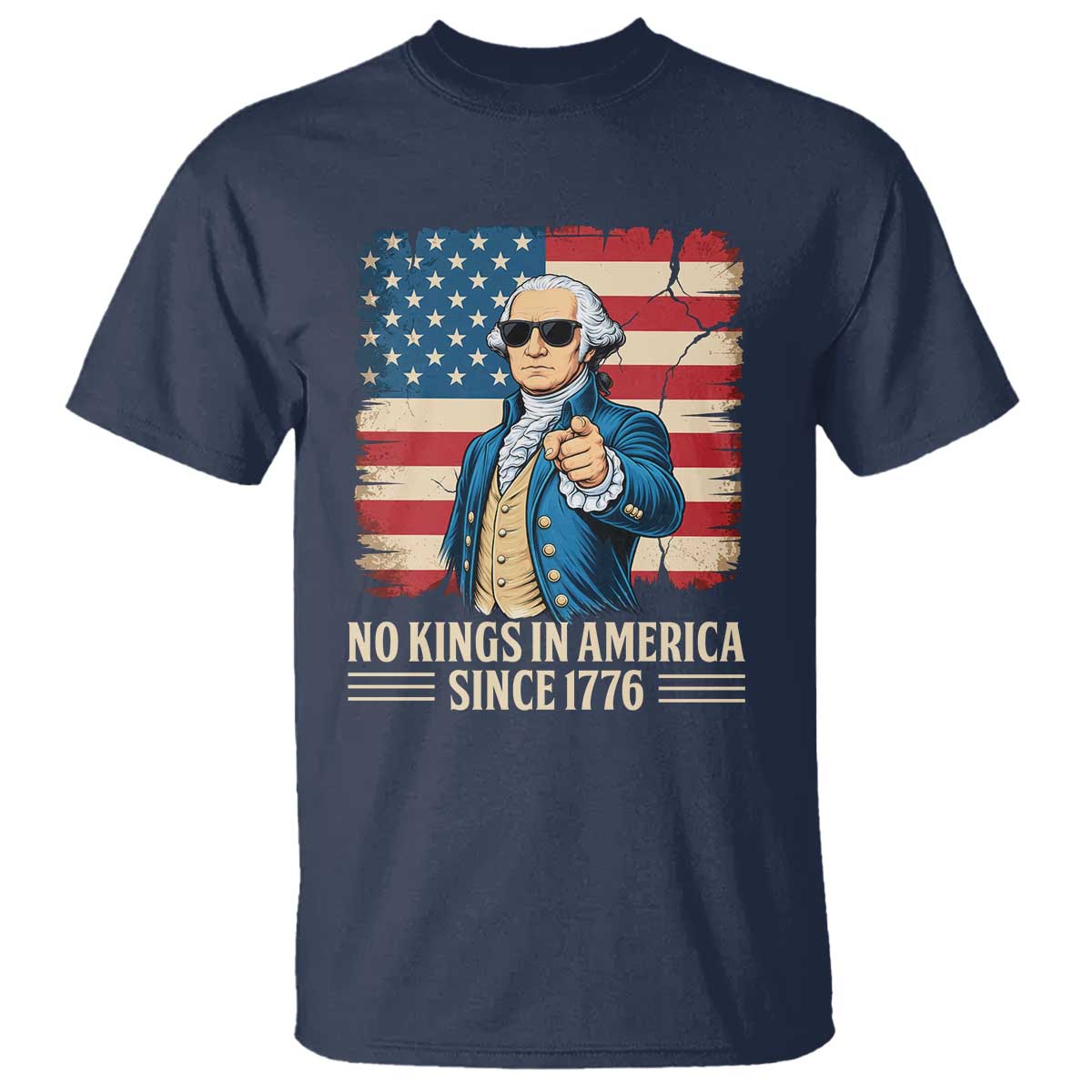 Patriotic George Washington T Shirt No Kings In America TS12 Navy Print Your Wear