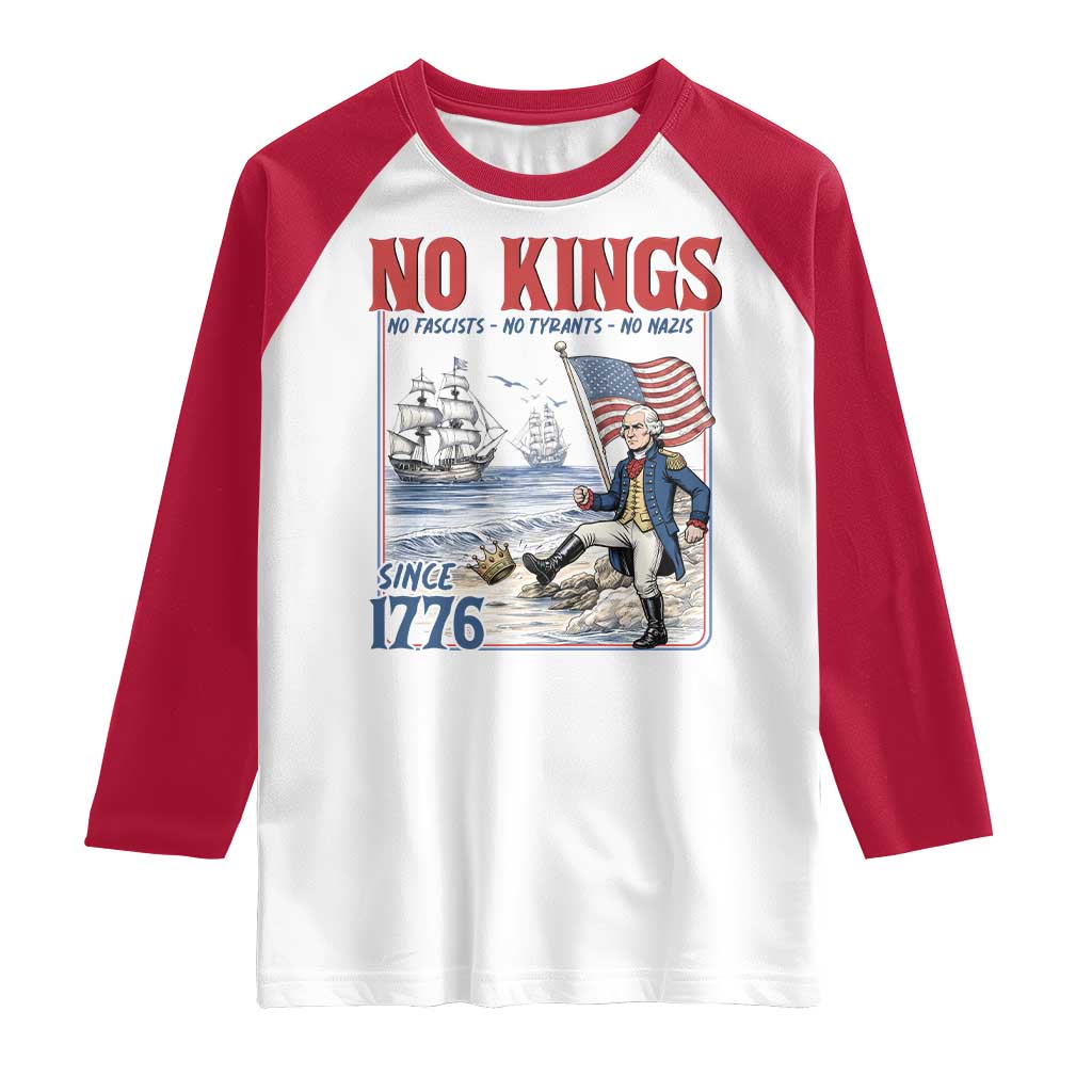 No Kings Since 1776 George Washington Raglan Shirt Political Humor Gift TS12 White Red Print Your Wear