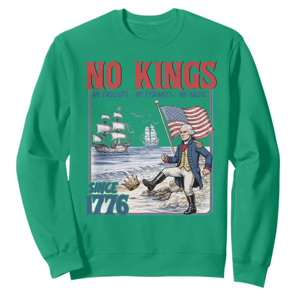 No Kings Since 1776 George Washington Sweatshirt Political Humor Gift TS12 Irish Green Print Your Wear