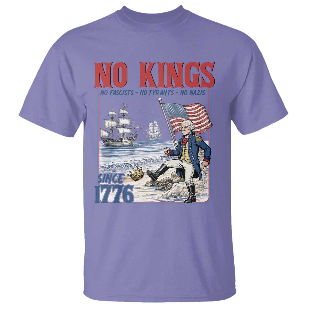 No Kings Since 1776 George Washington T Shirt Political Humor Gift TS12 Violet Print Your Wear