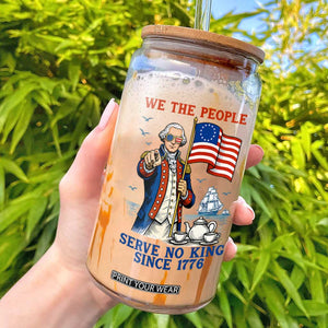 We The People Serve No Kings Glass Can Funny George Washington Protest TS12 White Print Your Wear