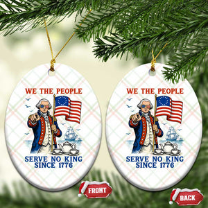We The People Serve No Kings Ceramic Ornament Funny George Washington Protest TS12 Print Your Wear