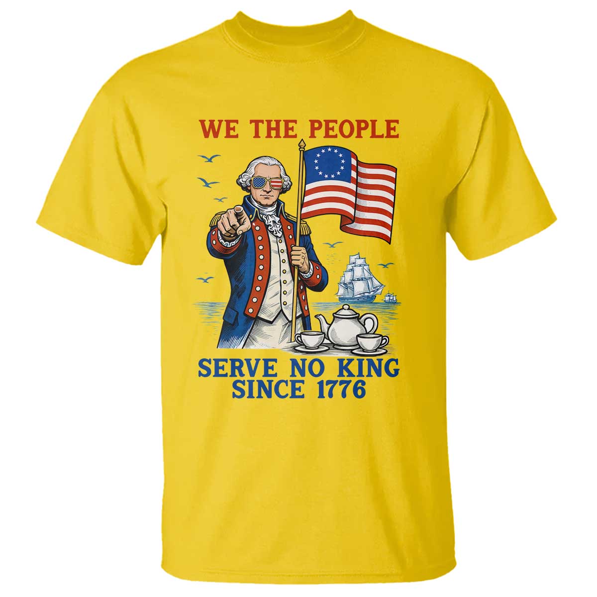 We The People Serve No Kings T Shirt Funny George Washington Protest TS12 Daisy Print Your Wear