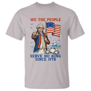 We The People Serve No Kings T Shirt Funny George Washington Protest TS12 Ice Gray Print Your Wear