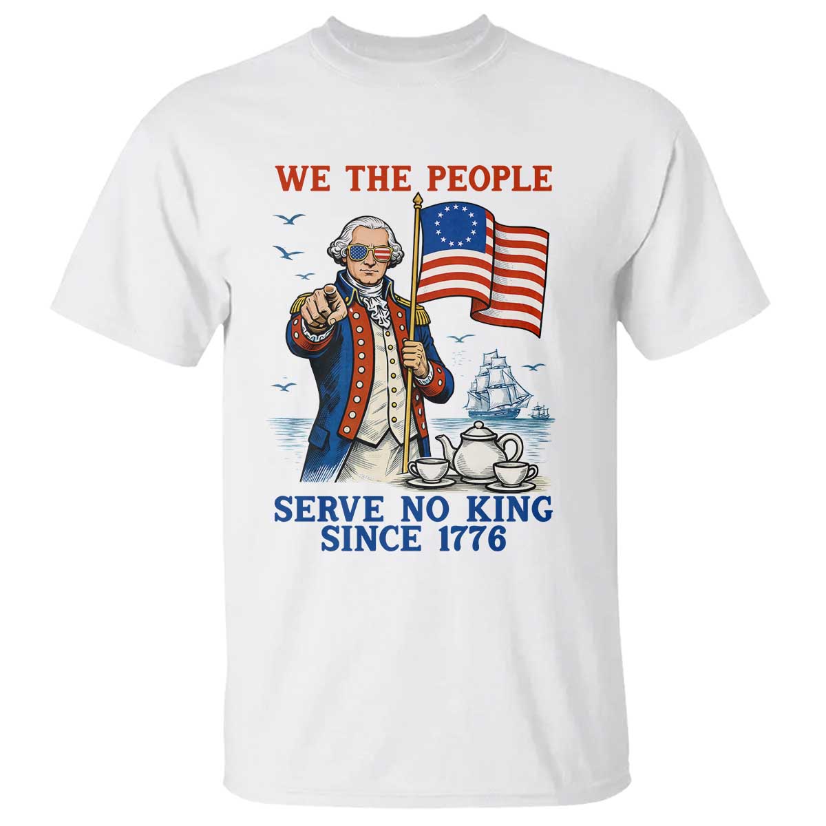 We The People Serve No Kings T Shirt Funny George Washington Protest TS12 White Print Your Wear