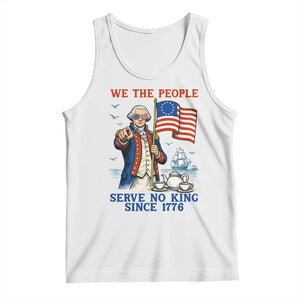 We The People Serve No Kings Tank Top Funny George Washington Protest TS12 White Print Your Wear