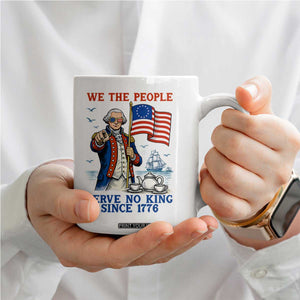We The People Serve No Kings Coffee Mug Funny George Washington Protest TS12 Print Your Wear