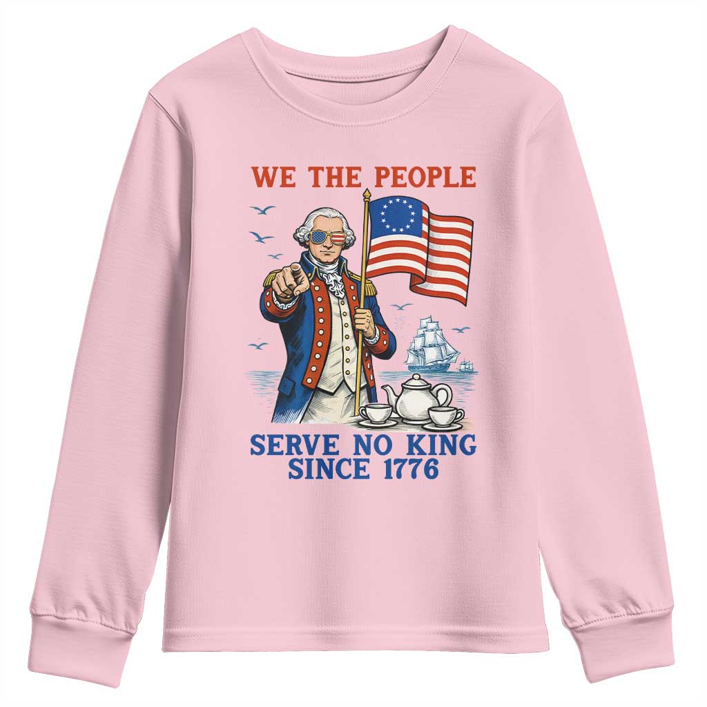 We The People Serve No Kings Youth Sweatshirt Funny George Washington Protest TS12 Light Pink Print Your Wear