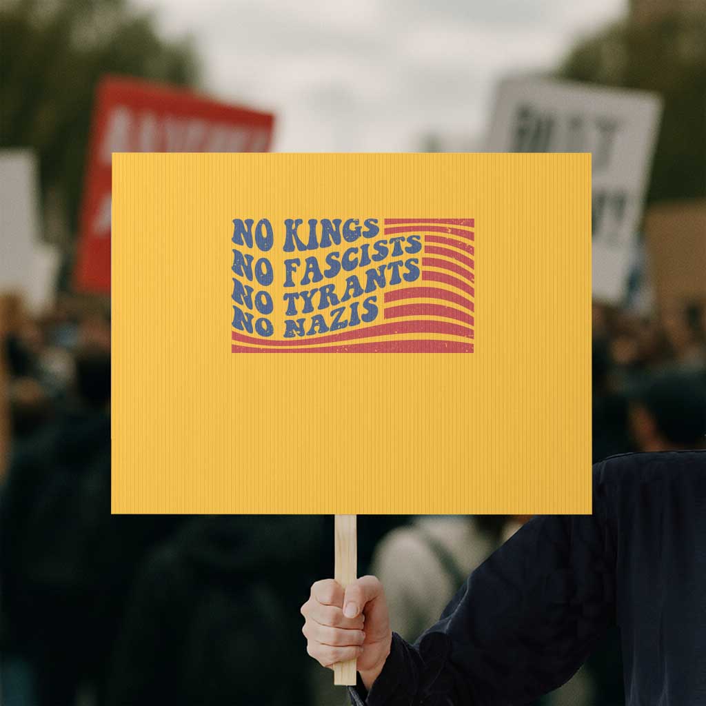 No Kings No Fascists Protest Sign American Flag Patriotic Protest TS12 Horizontal 18