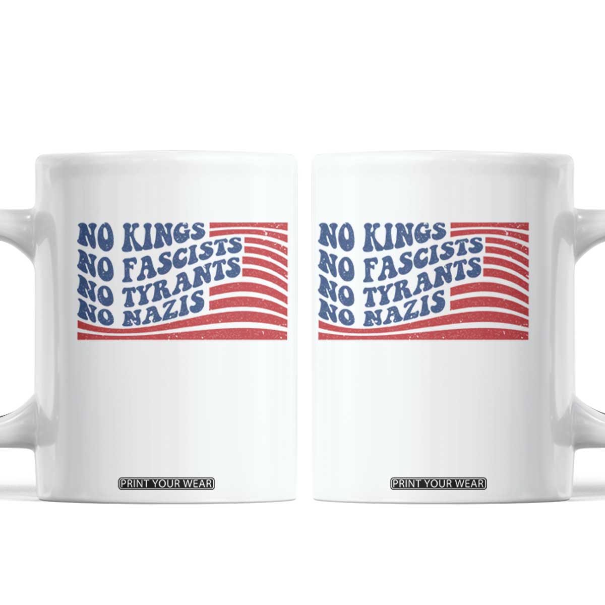 No Kings No Fascists Coffee Mug American Flag Patriotic Protest TS12 White Print Your Wear