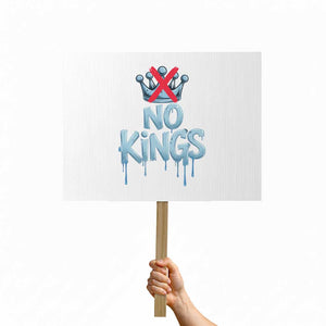 No Kings Abolish ICE Protest Sign Anti Authoritarian Protest TS12 Horizontal 18" × 24" White Print Your Wear