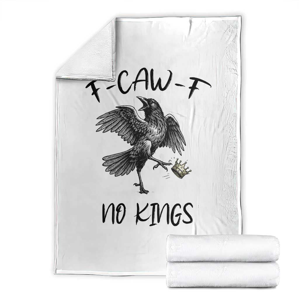Funny Raven Kicking Crown No Kings Throw Blanket F Caw F TS12 White Print Your Wear