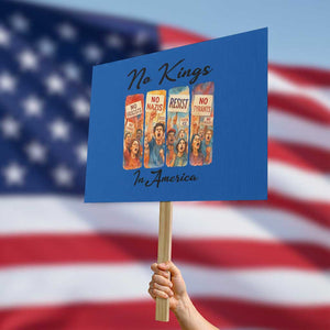 No Kings In America Protest Sign American Anti Authoritarian Protest TS12 Horizontal 18" × 24" Blue Print Your Wear