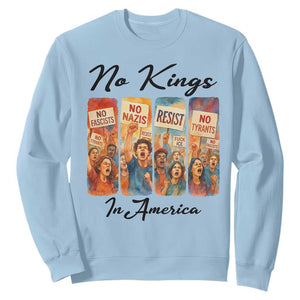 No Kings In America Sweatshirt American Anti Authoritarian Protest TS12 Light Blue Print Your Wear