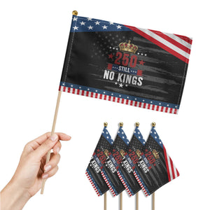 250 Still No Kings Patriotic Handheld Flag American Patriot Freedom TS12 Print Your Wear