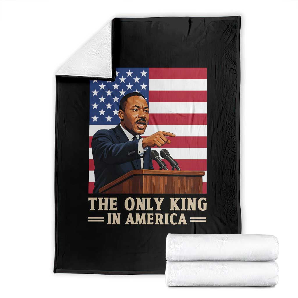 The Only King In America Throw Blanket Honoring Martin Luther King Jr TS12 Black Print Your Wear