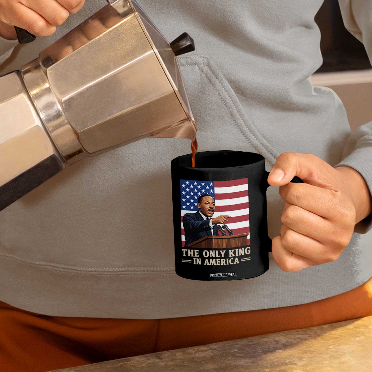 The Only King In America Coffee Mug Honoring Martin Luther King Jr TS12 Print Your Wear