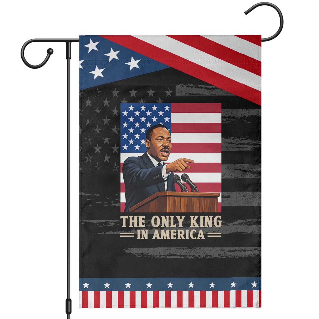 The Only King In America Garden Flag Honoring Martin Luther King Jr TS12 Distressed Black Blue Print Your Wear