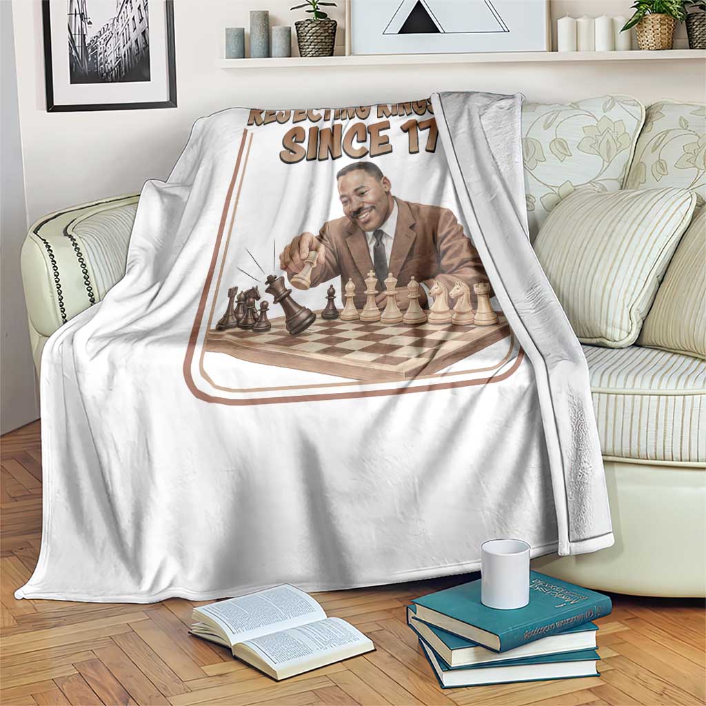 Martin Luther King Throw Blanket Rejecting Kings Since 1776 TS12 Print Your Wear