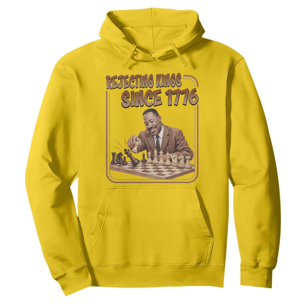 Martin Luther King Hoodie Rejecting Kings Since 1776 TS12 Daisy Print Your Wear