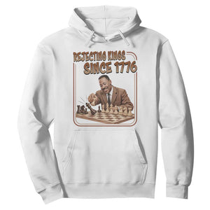 Martin Luther King Hoodie Rejecting Kings Since 1776 TS12 White Print Your Wear