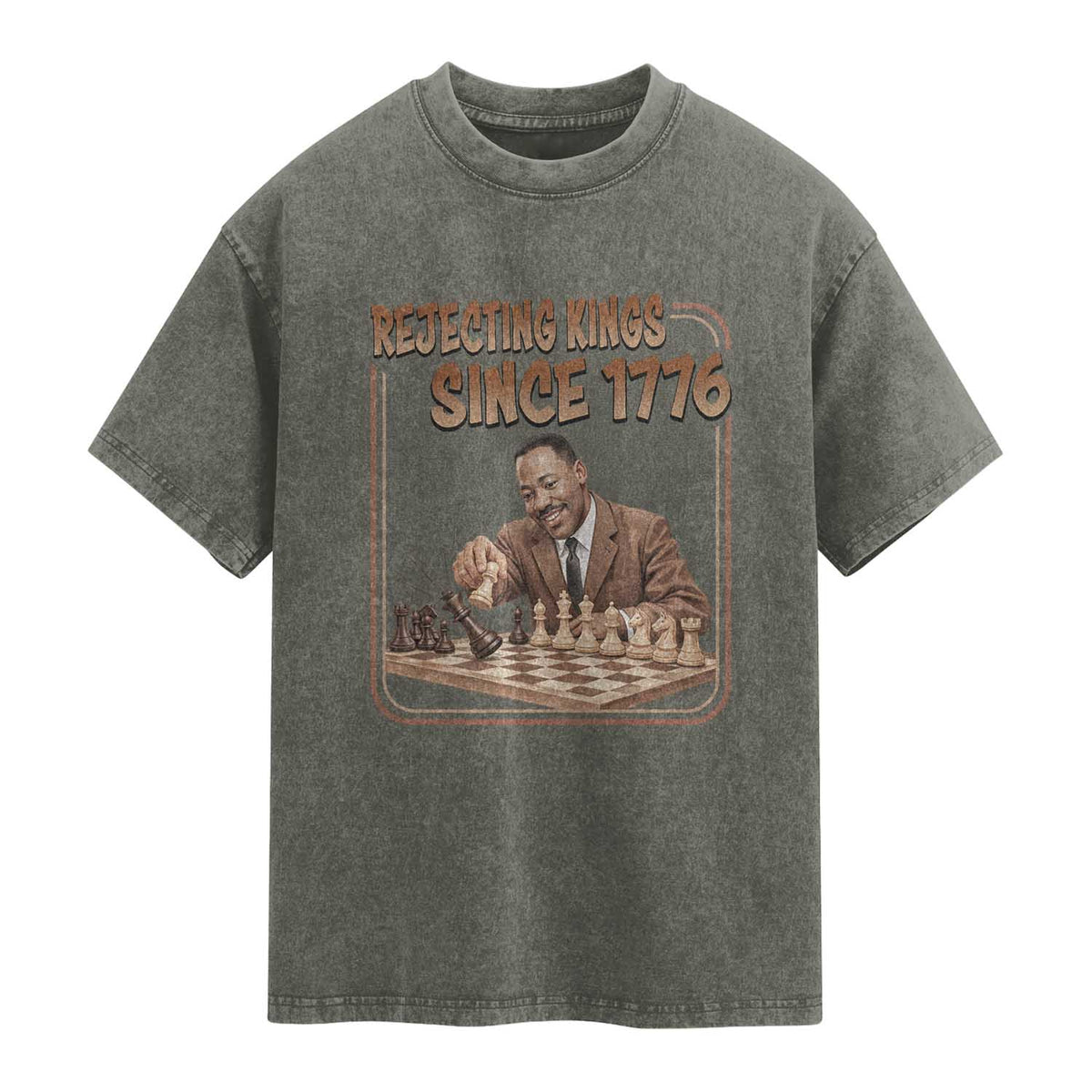 Martin Luther King Washed Cotton T-Shirt Rejecting Kings Since 1776
