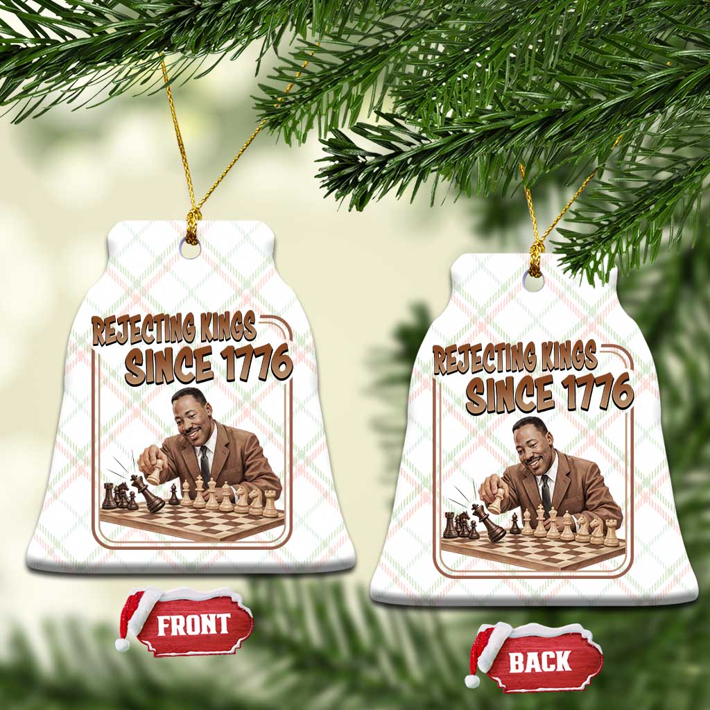 Martin Luther King Ceramic Ornament Rejecting Kings Since 1776 TS12 Print Your Wear