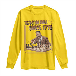 Martin Luther King Long Sleeve Shirt Rejecting Kings Since 1776 TS12 Daisy Print Your Wear