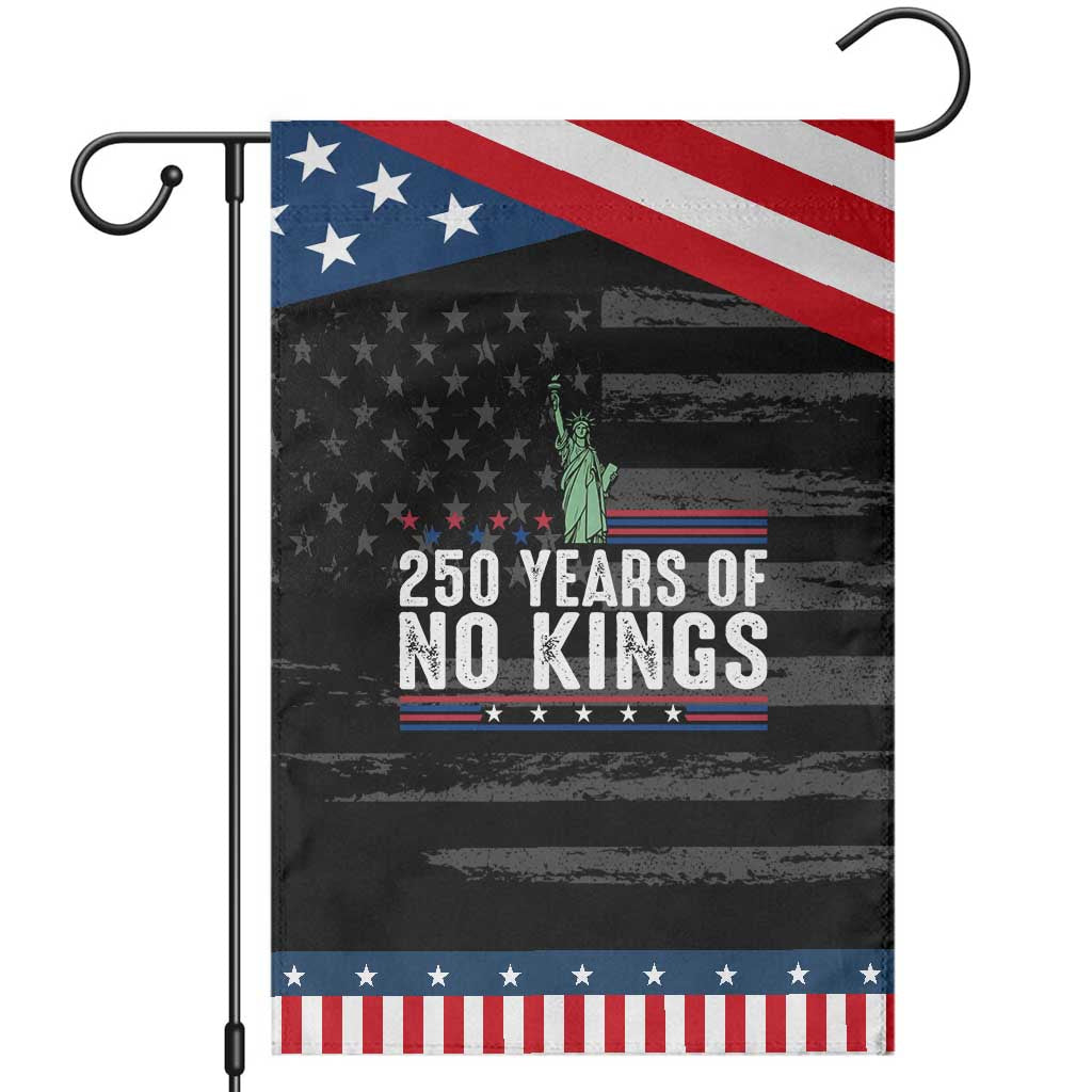 250 Years Of No Kings Patriotic Garden Flag Statue Of Liberty Freedom Protest TS12 Distressed Black Blue Print Your Wear