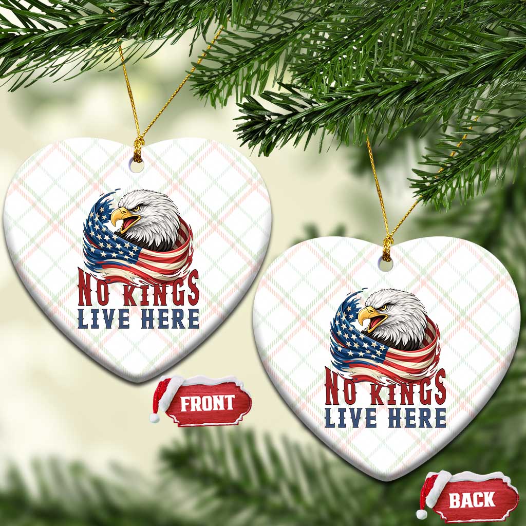 No Kings Live Here Ceramic Ornament Patriotic American Eagle TS12 Print Your Wear