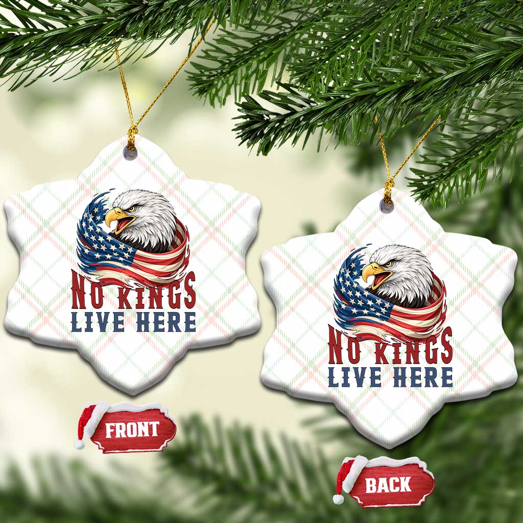 No Kings Live Here Ceramic Ornament Patriotic American Eagle TS12 Print Your Wear