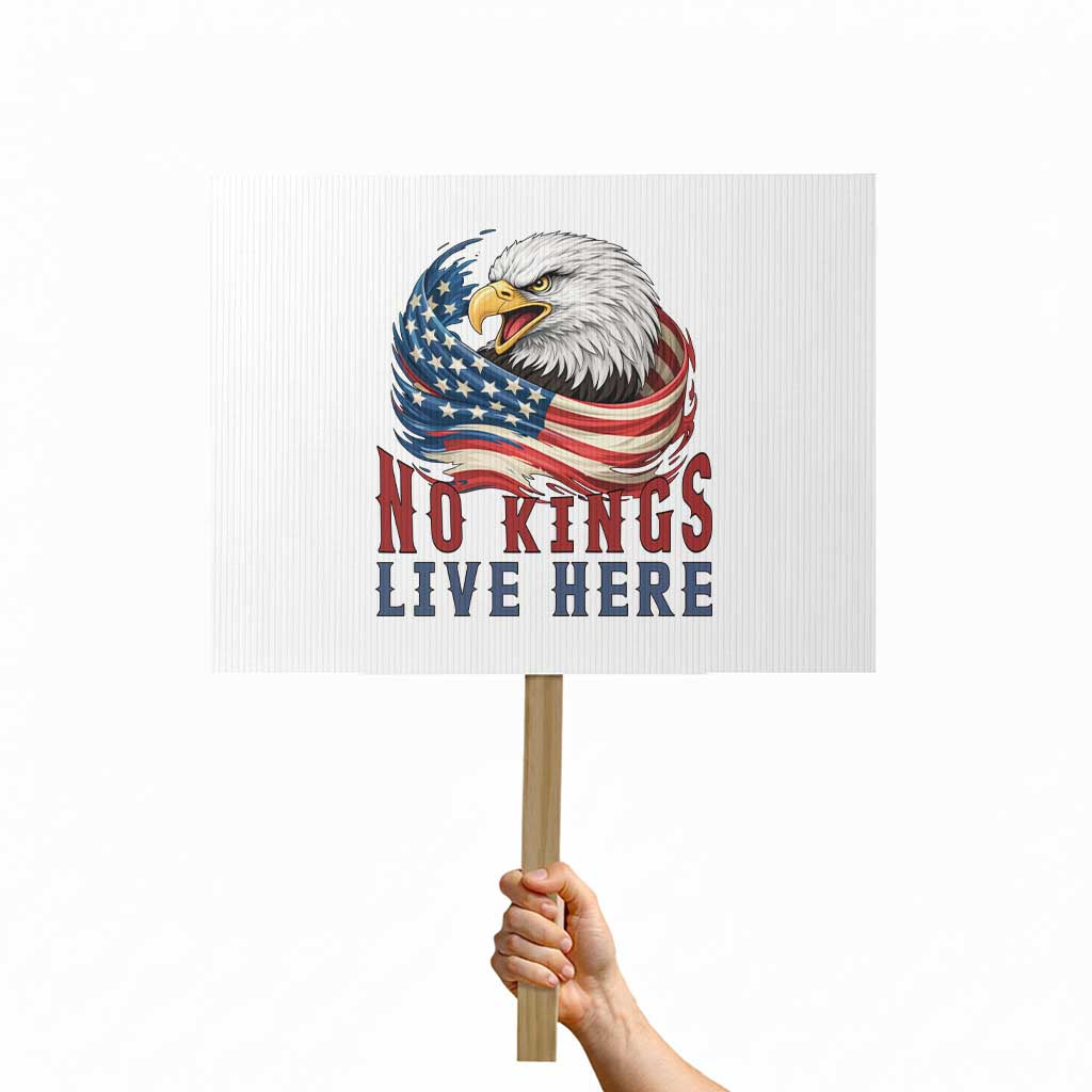 No Kings Live Here Protest Sign Patriotic American Eagle TS12 Horizontal 18