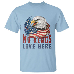 No Kings Live Here T Shirt Patriotic American Eagle TS12 Light Blue Print Your Wear