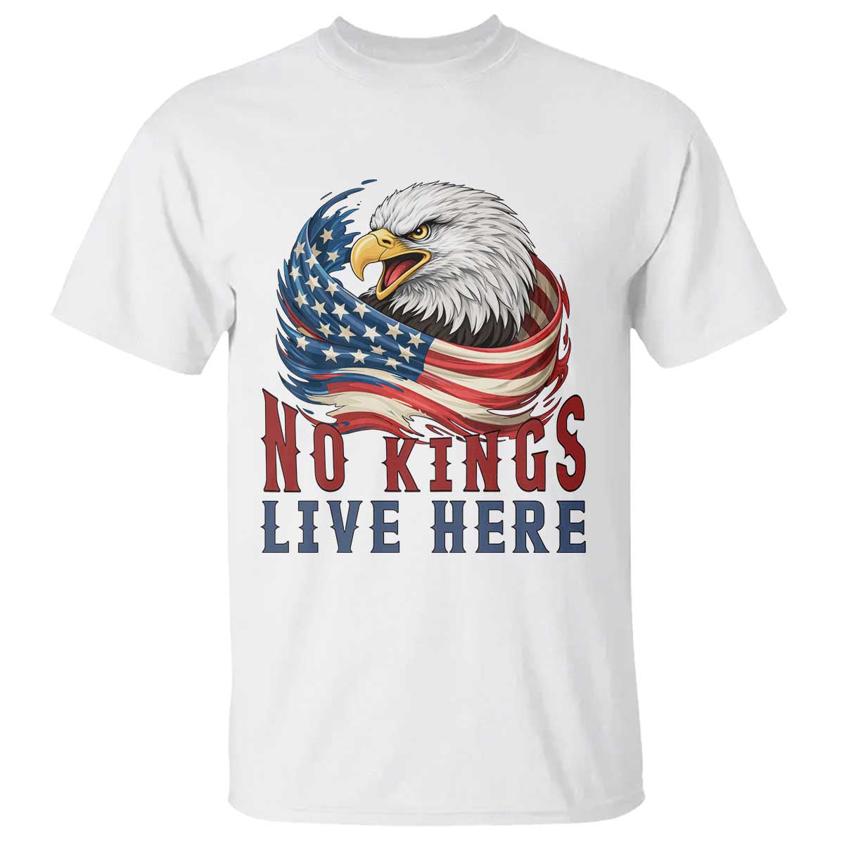 No Kings Live Here T Shirt Patriotic American Eagle TS12 White Print Your Wear