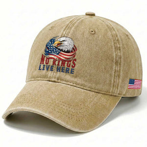 No Kings Live Here Washed Cotton Baseball Cap Patriotic American Eagle TS12 Print Your Wear