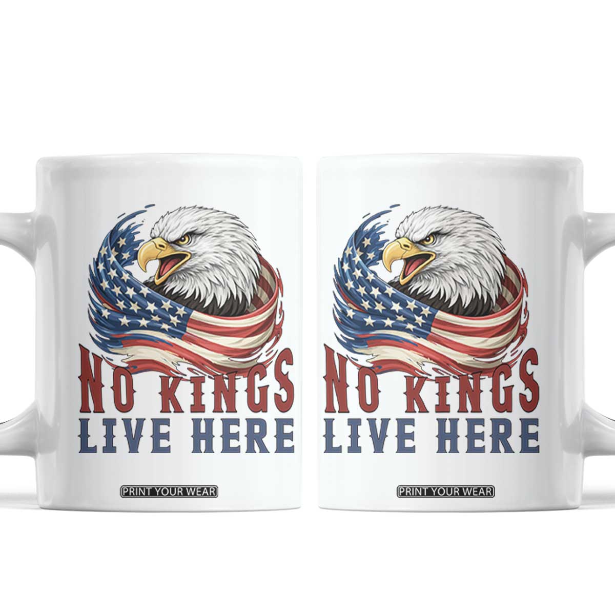No Kings Live Here Coffee Mug Patriotic American Eagle TS12 White Print Your Wear