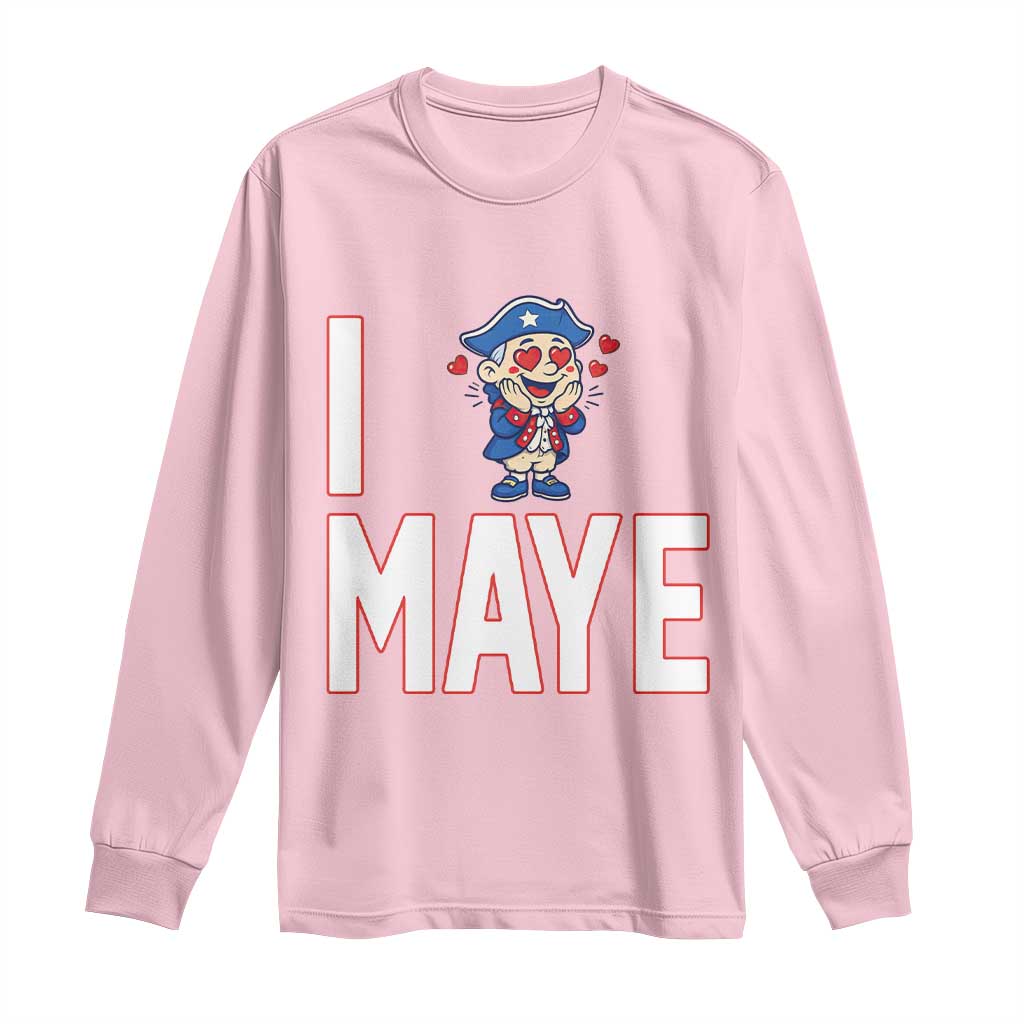 I Love Maye Long Sleeve Shirt Funny QB Sport Fan TS12 Light Pink Print Your Wear