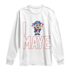 I Love Maye Long Sleeve Shirt Funny QB Sport Fan TS12 White Print Your Wear