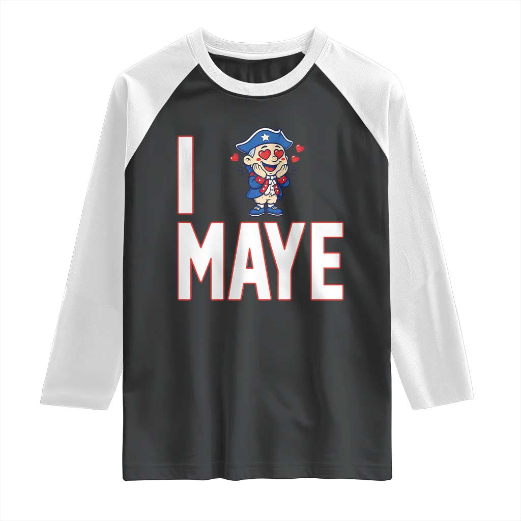 I Love Maye Raglan Shirt Funny QB Sport Fan TS12 Black White Print Your Wear