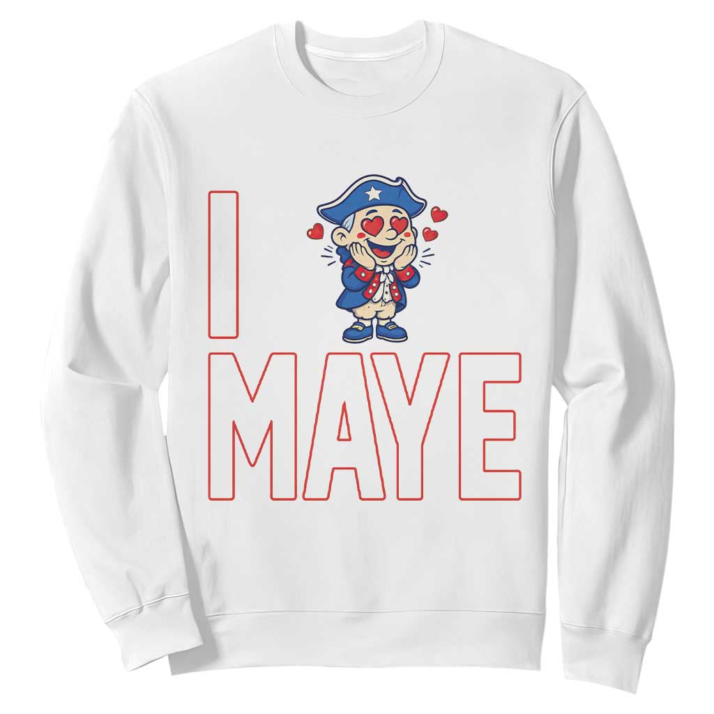 I Love Maye Sweatshirt Funny QB Sport Fan TS12 White Print Your Wear