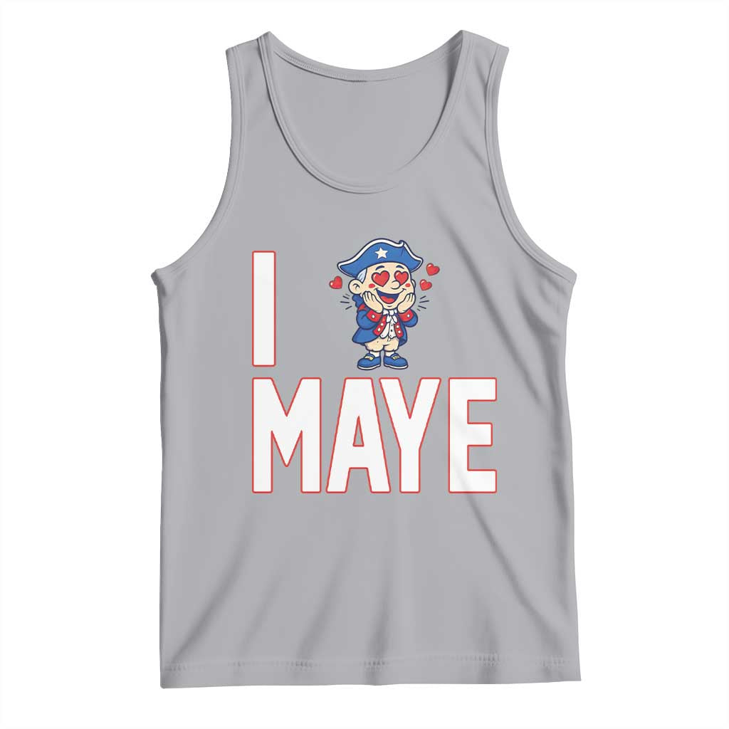 I Love Maye Tank Top Funny QB Sport Fan TS12 Athletic Heather Print Your Wear