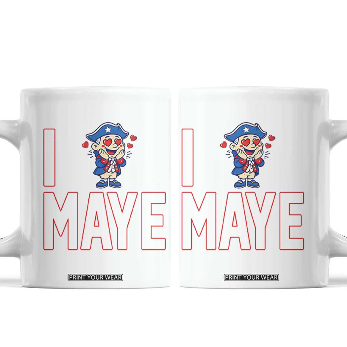 I Love Maye Coffee Mug Funny QB Sport Fan TS12 White Print Your Wear
