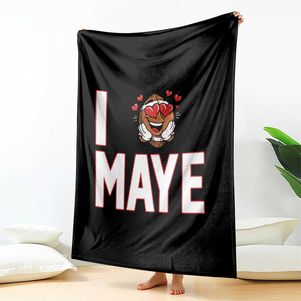 I Love Maye Throw Blanket Football Lover Gift For NE Fan TS12 Print Your Wear