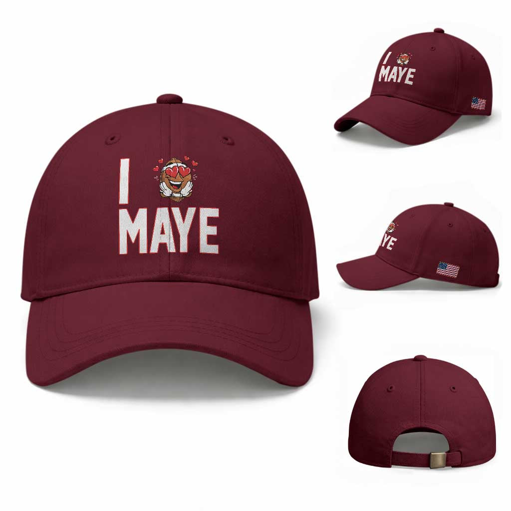 I Love Maye Baseball Cap Football Lover Gift For NE Fan TS12 Baseball Cap Universal Fit Maroon Print Your Wear