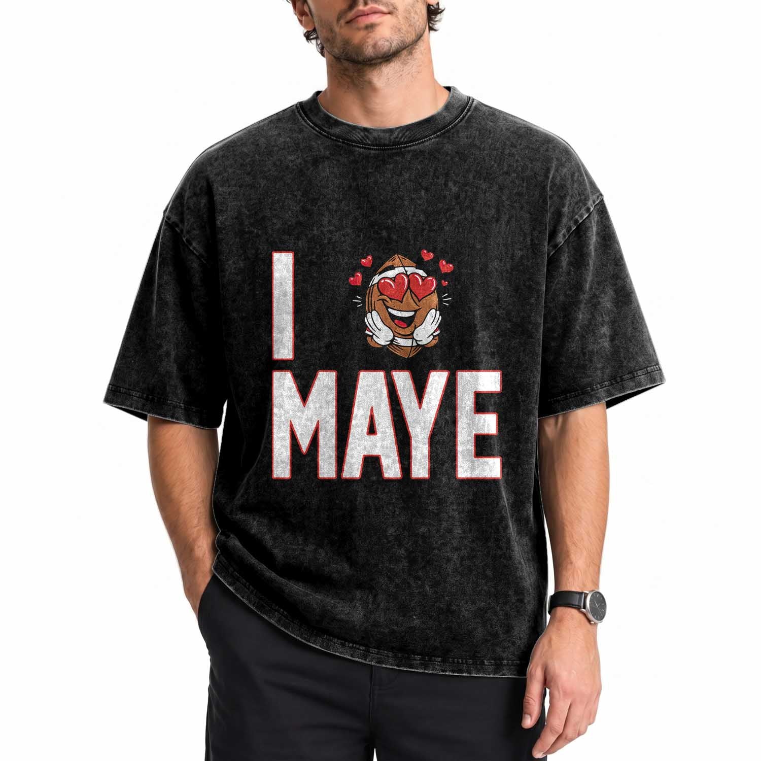 I Love Maye Washed Cotton T-Shirt Football Lover Gift For NE Fan