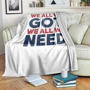 We All We Got We All We Need Throw Blanket Funny Football Lover Gift TS12 Print Your Wear