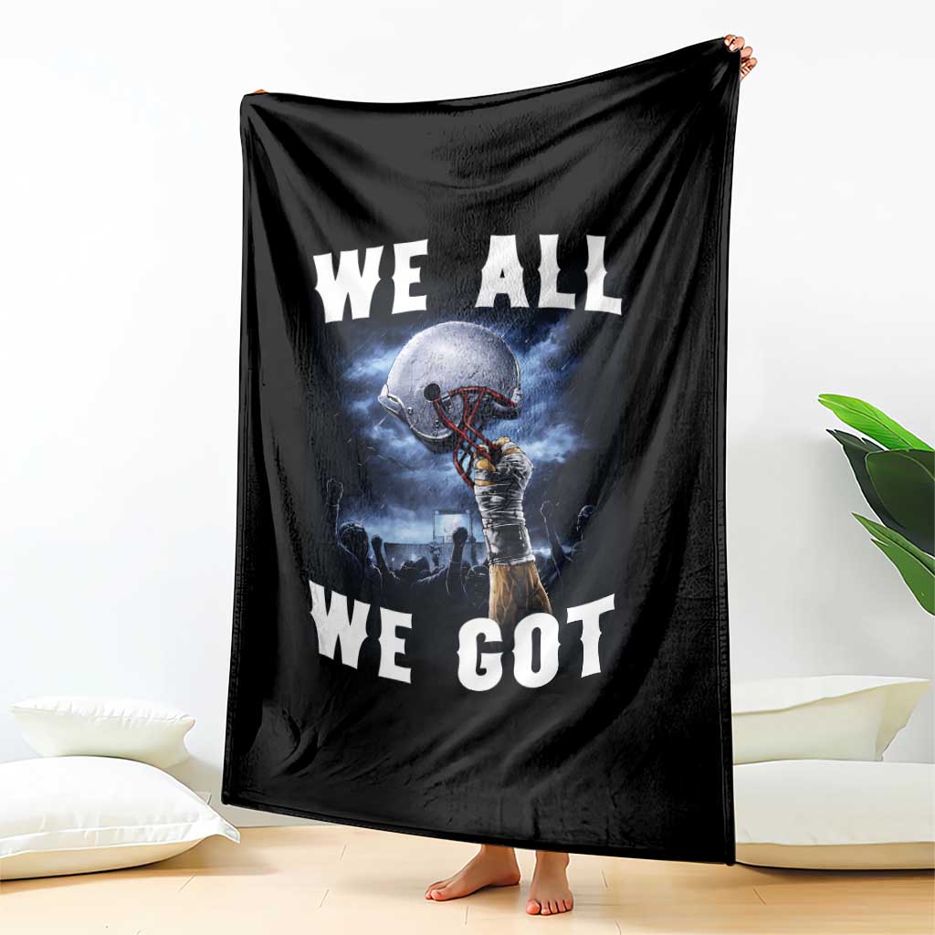 We All We Got Football Helmet Victory Graphic Throw Blanket TS12 Print Your Wear