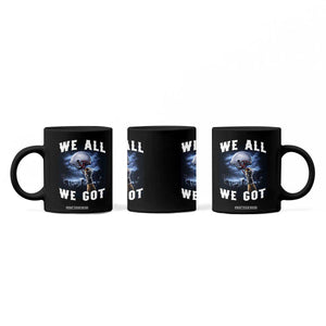 We All We Got Football Helmet Victory Graphic Coffee Mug TS12 Print Your Wear